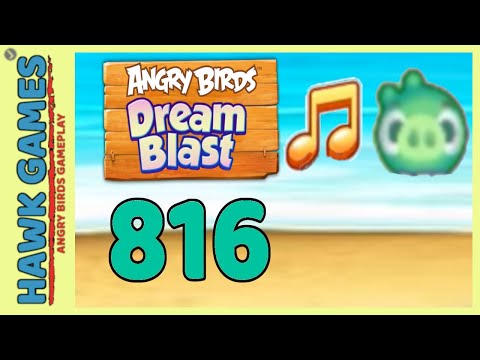 Angry Birds Dream Blast Level 816 - Walkthrough, No Boosters