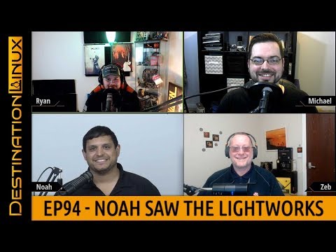 Destination Linux EP94 - Noah Saw the Lightworks