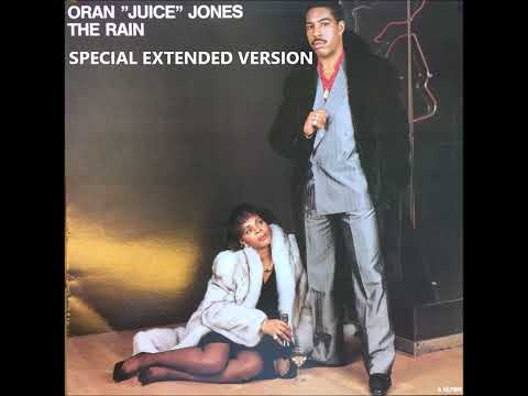 Oran  Juice  Jones - The Rain (Special Extended Version)