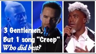Best of Radiohead&#39;s CREEP by Vincint Cannady, Dalton Harris and Brian Justin Crum; who did best?