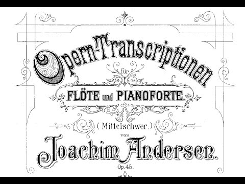 Joachim Andersen - Opera Transcriptions, Op.45