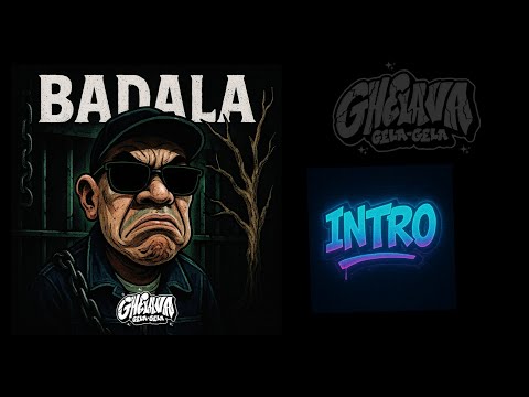 GHELAVA - INTRO (BADALA ALBUM)