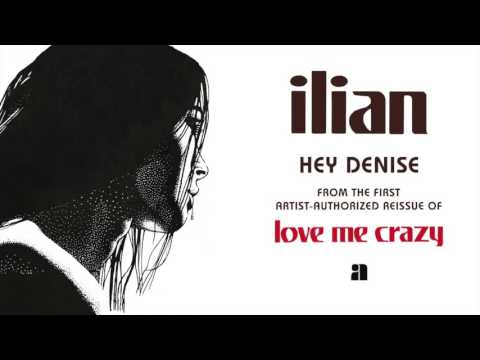 Ilian - Hey Denise [Official Audio]