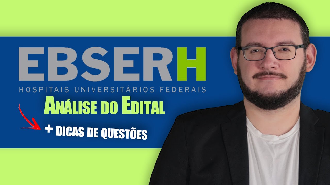 ANÁLISE NOVO EDITAL EBSERH 2025