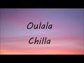 Chilla - Oulala (audio)
