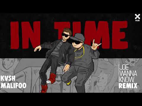 KVSH, Malifoo - In Time (Joe Wanna Know Remix)