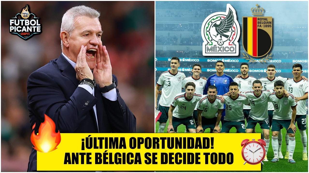 Aguirre ADVIERTE: BÉLGICA, PRUEBA DE FUEGO para GANAR PUESTO en MÉXICO para MUNDIAL | Futbol Picante