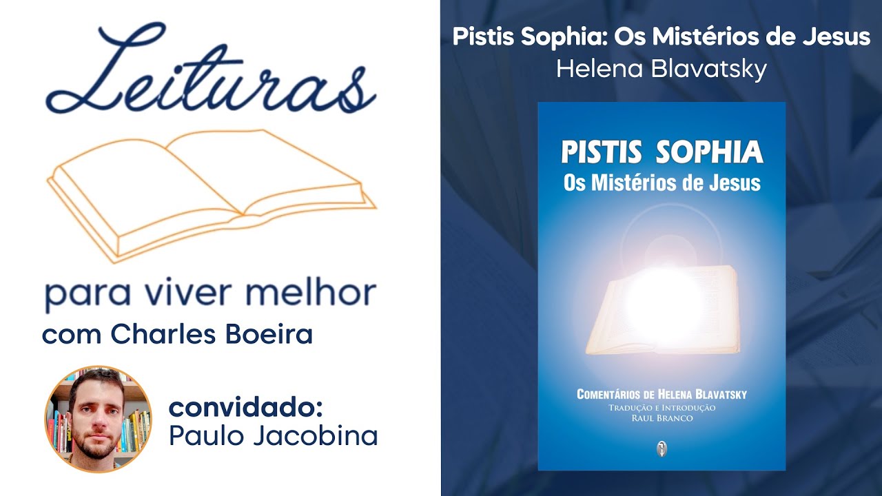 LVM74 - "Pistis Sophia: Os Mistérios de Jesus", de Helena Blavatsky | Convidado: Paulo Jacobina