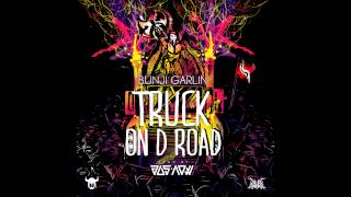 BUNJI GARLIN FT. KARDINAL OFFISHALL -- TRUCK ON D ROAD [REMIX]