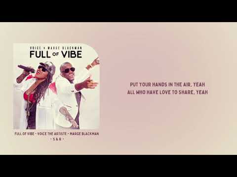 full of vibe - voice the artiste + marge blackman・s & r・
