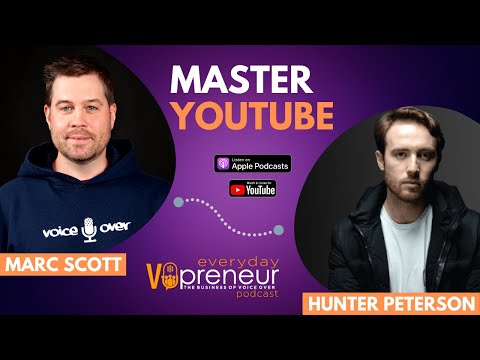 How to Master YouTube with Hunter Peterson