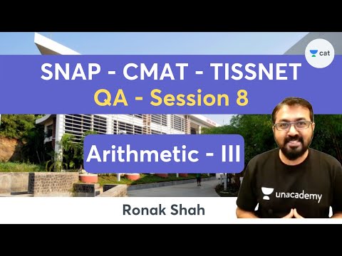 SNAP 2021 CMAT TISSNET - Quant - Session 8 - Arithmetic - Part 3 | Ronak Shah