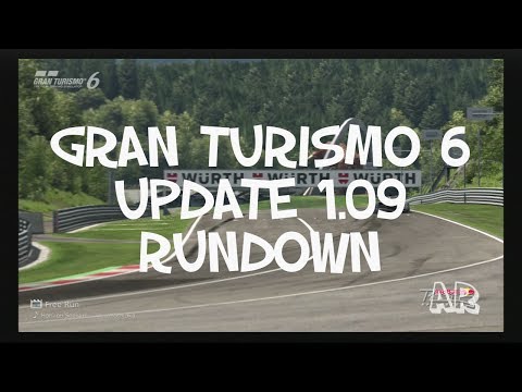 Gran Turismo 6 Update 1.09 Rundown
