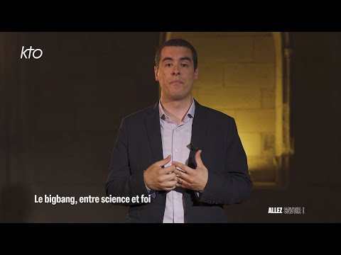 "Le Big Bang, entre science et foi" avec Florian Laguens