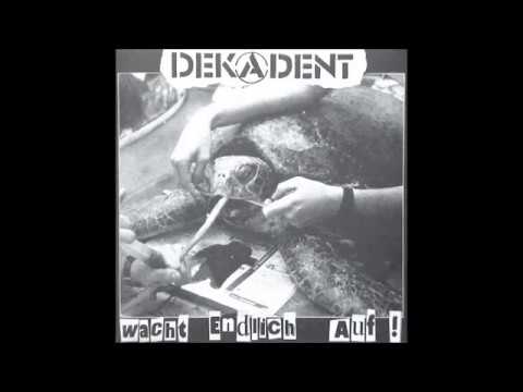 Dekadent - Wacht Endlich Auf - 1996 - (Full Album)