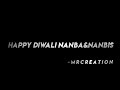 Happy Diwali Nanba And Nanbis Tamil Whatsapp Status MR Creation