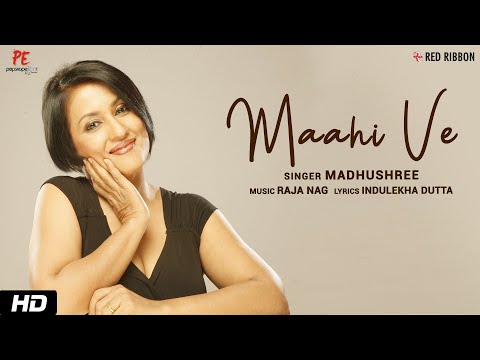 Maahi Ve | Madhushree | Raja Nag | Indulekha Dutta | Romantic Song | Red Ribbon Musik
