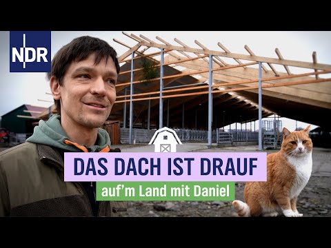 Rund ein Jahr nach dem Brand: Einfach nur Landwirtschaft machen | Auf'm Land mit Daniel | F 5 | NDR