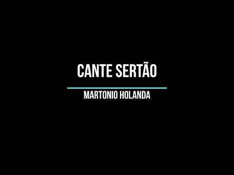Cante Sertão - Martonio Holanda