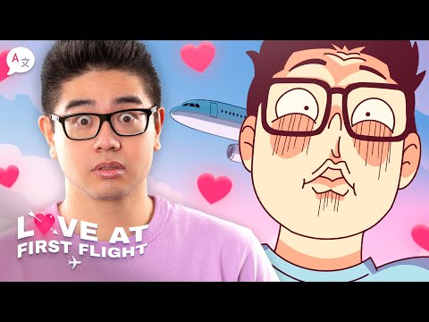 I Met A Goddess On The Plane! - Love At First Flight #1