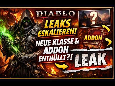 Diablo Leaks eskalieren: Neue Klasse & Addon enthüllt?!