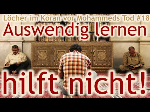 Löcher im Koran Megaserie - Loch #18: Auswendig lernen hilft nichts! Die Entstehung der 700 Lesarten