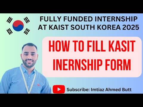 How to Fill the KAIST KAI-X Summer Internship 2025 Application Form | Step-by-Step Guide