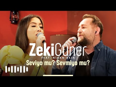 Zeki Güner ft. Nihan Akın -   Seviyo mu? Sevmiyo mu? (Akustik)