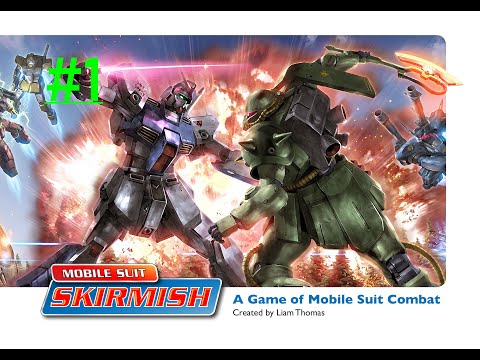 Mobile Suit Skirmish Tutorial #1
