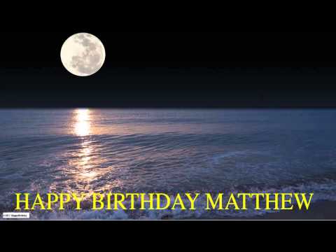 Matthew  Moon La Luna - Happy Birthday