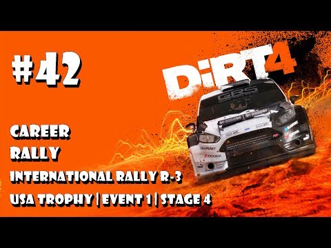 Dirt 4 - #42 Rally | International Rally R-3 | USA Trophy | Event 1 | Stage 4 (gameplay)