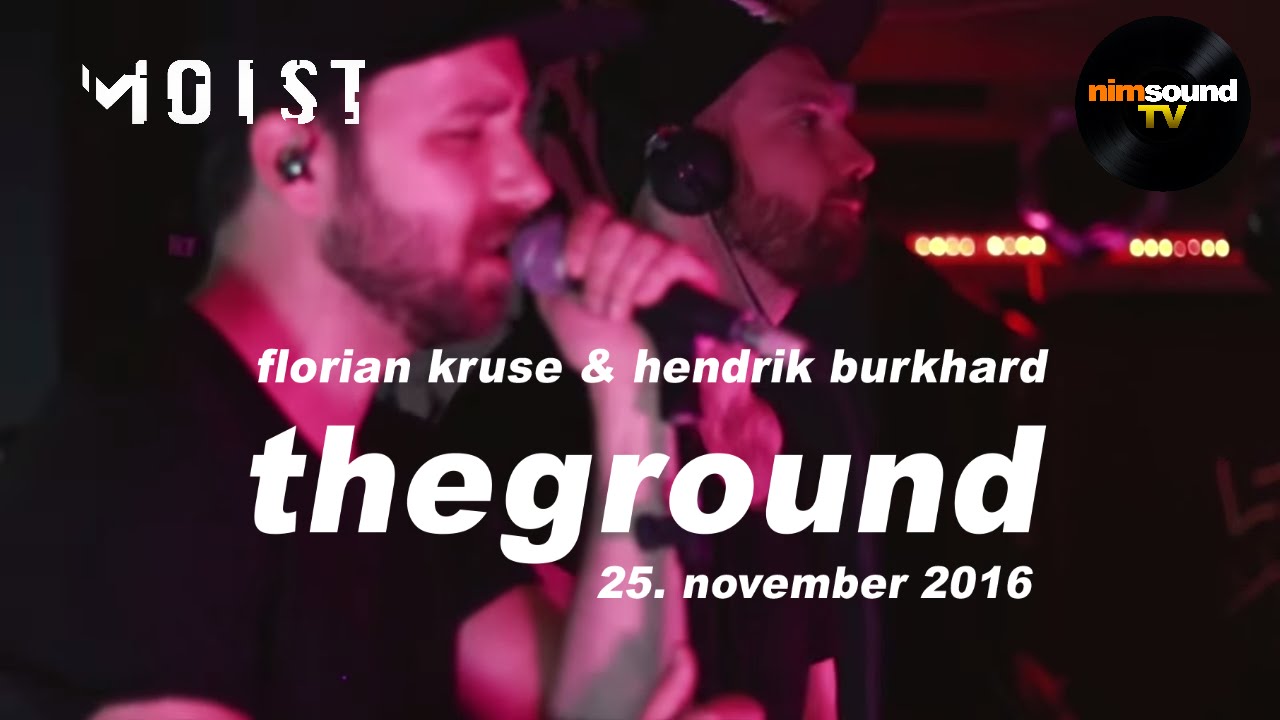 Florian Kruse and Hendrik Burkhard pres. TheGround - Live @ Moist, Copenhagen 2016