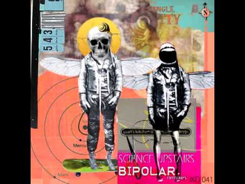 Science Upstairs - Bipolar (Dusko Janevski Remix 1)