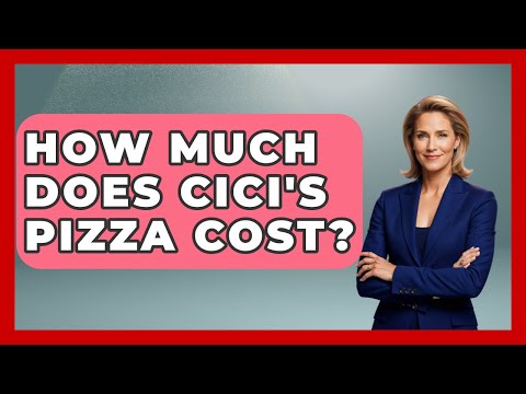 How Much Does Cici's Pizza Cost? - The Family Getaway Guide