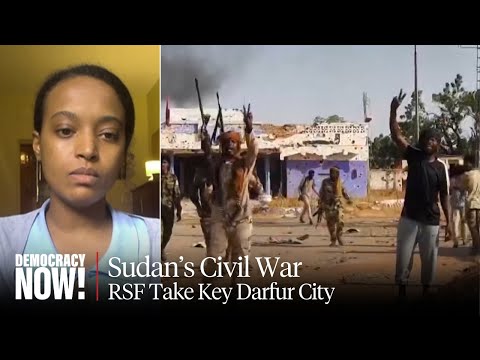 RSF Forces Seize Key City in Darfur as Calls Grow for Sudan Ceasefire Amid Humanitarian Crisis