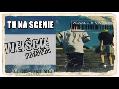 6. VEXXEL x VIKTORIA - Tu na scenie