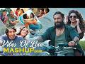 Vibes Of Love Mashup Bollywood Love Songs Nonstop Hindi Love Songs Love Mashup 2026 Jukebox
