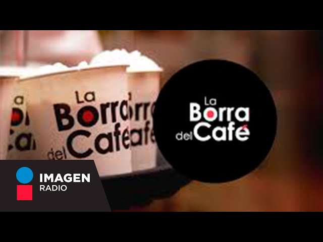 La historia de “La Borra Del Café”