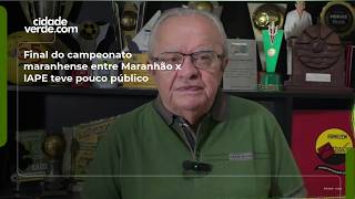 Final do campeonato maranhense entre Maranhão x IAPE teve pouco público