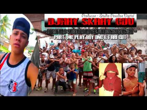 DJHAY SKAAY CDU - ÉO FIM DA CONCORRENCIA - PART. MC PLAY BOY DNC E FARI CDT - STUDIO PESADÃO DIGITAL