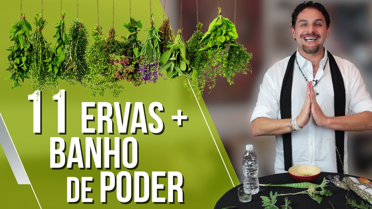 CONHEÇA 11 ERVAS PODEROSAS + BANHO DE ERVAS PARA ATIVAR SEU PODER | DANIEL ATALLA