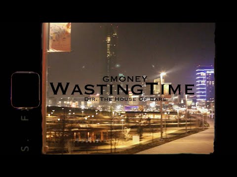 Mid Dub Gmoney - Wasting Time (Official Music Video)