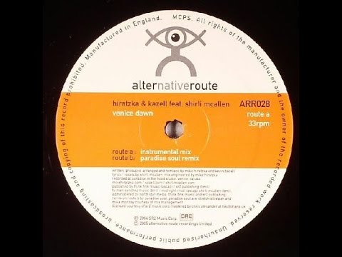 Hiratzka & Kazell Feat. Shirli McAllen ‎– Venice Dawn (Paradise Soul Remix)