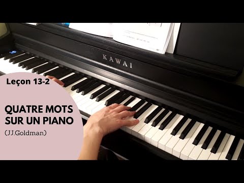 Quatre mots sur un piano (Jean-Jacques Goldman) | 7 mois de piano