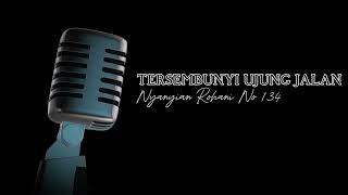 Download lagu Tersembunyi Ujung Jalan | Nyanyian Rohani Nomor 134 | Cover by AI  mp3