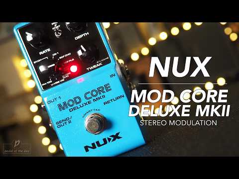 Immagine NuX Mod Core Deluxe MKII Stereo Modulation (Like New) - 2