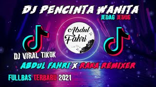 Download lagu DJ AKU MEMANG PENCINTA WANITA VIRALL TIKTOK 2021!!!! ( Abdul Fahri X Raka Remixer ) mp3