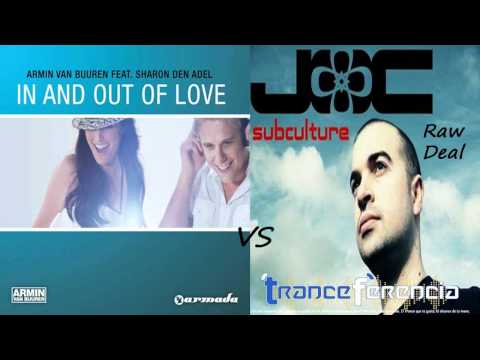 Armin van Buuren feat. Sharon Den Adel - In and Out of Love vs John O'Callaghan - Raw Deal