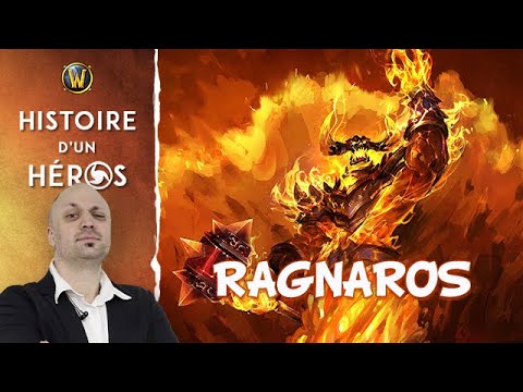 Histoire d'un Héros: Ragnaros (Univers de Warcraft)
