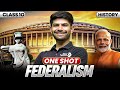 Federalism New One Shot Class 10 Civics 2025 26